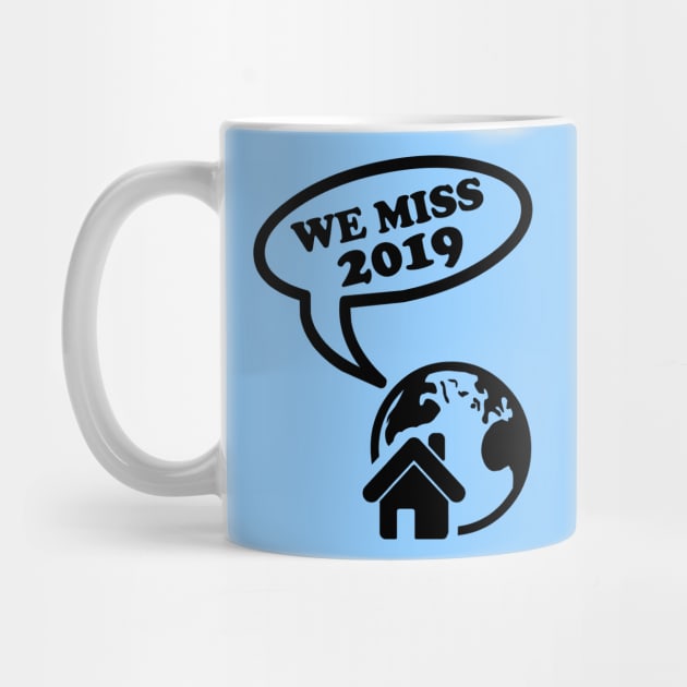 WE MISS 2019 by TheAwesomeShop